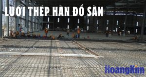 Lưới thép hàn đổ sàn - Giải Pháp Tối Ưu Cho Sàn Bê Tông Vững Chắc