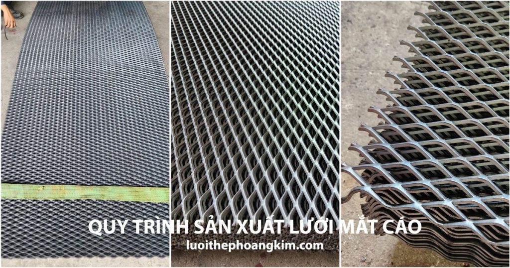 Quy trình sản xuất lưới mắt cáo